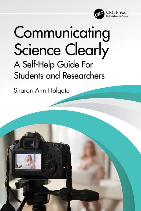 Front cover of Communicating Science Clearly with turquoise curved graphic and a photo of a woman being filmed talking while sat behind a desk